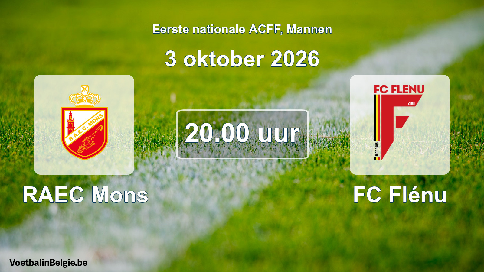Geplande wedstrijd mannenvoetbal: RAEC Mons - FC Flénu (3 oktober 2026)