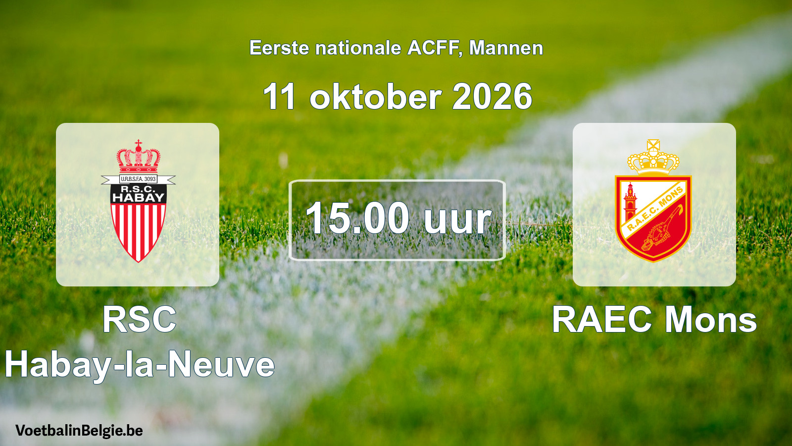 Geplande wedstrijd mannenvoetbal: RSC Habay-la-Neuve - RAEC Mons (11 oktober 2026)