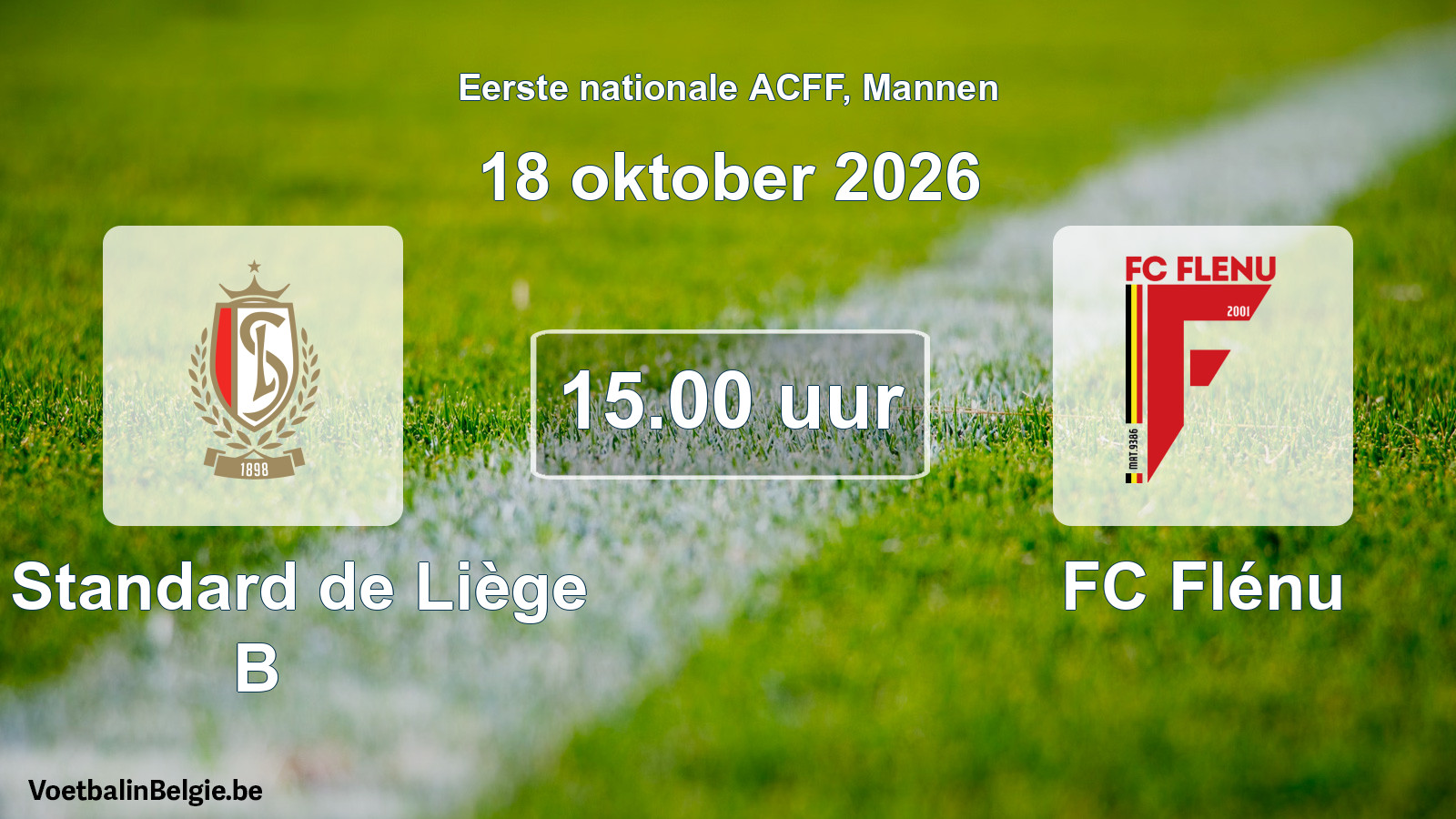 Geplande wedstrijd mannenvoetbal: R. Standard de Liège B - FC Flénu (18 oktober 2026)