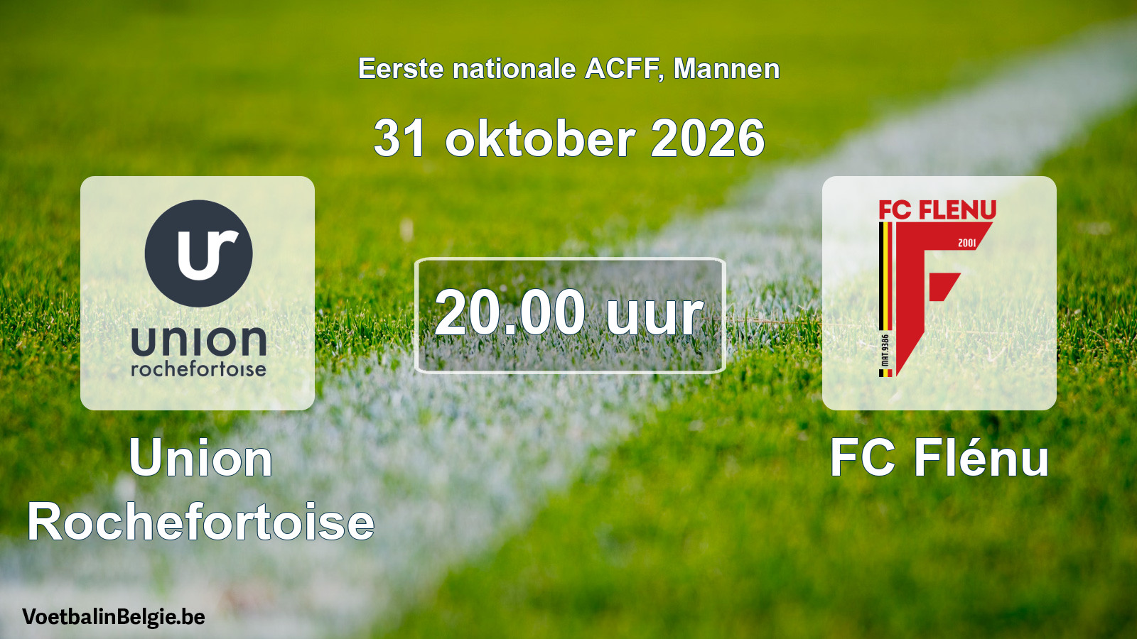 Geplande wedstrijd mannenvoetbal: Union Rochefortoise - FC Flénu (31 oktober 2026)