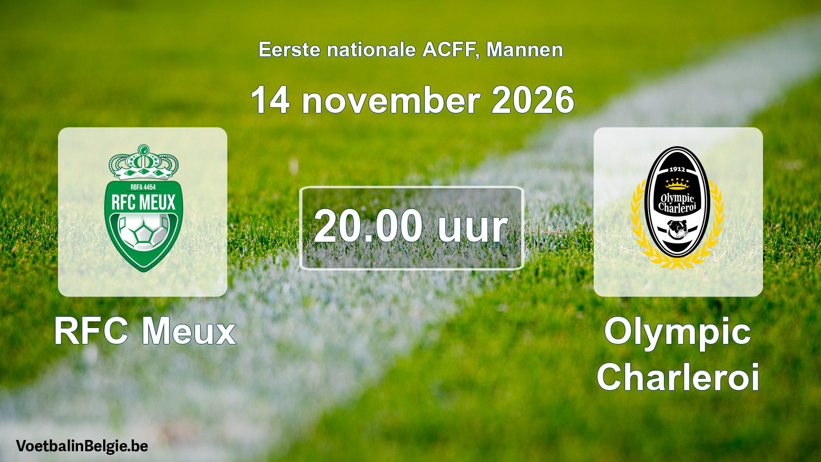 Match prévu football hommes: RFC Meux - Olympic Charleroi (14 novembre 2026)
