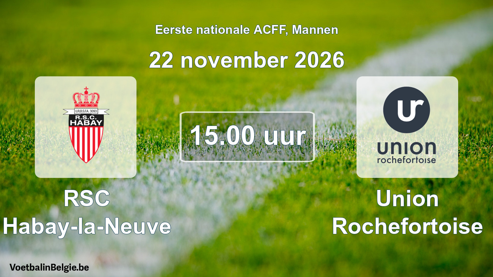 Geplande wedstrijd mannenvoetbal: RSC Habay-la-Neuve - Union Rochefortoise (22 november 2026)