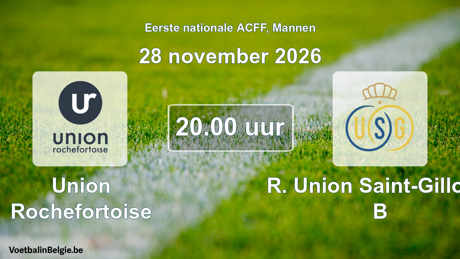 Geplande wedstrijd mannenvoetbal: Union Rochefortoise - R. Union Saint-Gilloise B (28 november 2026)