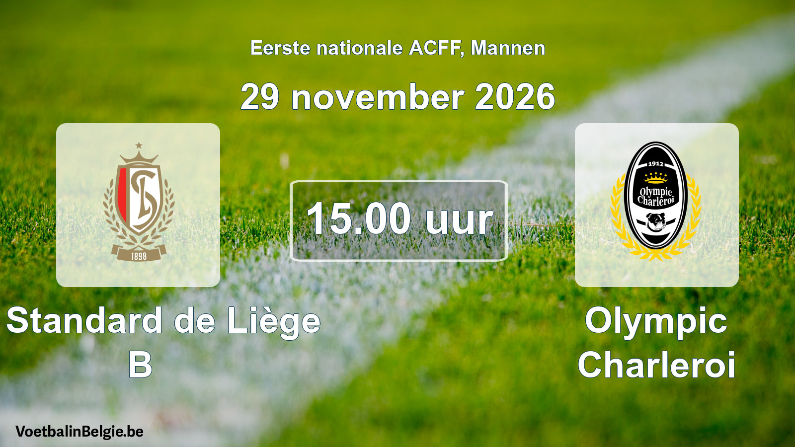 Geplande wedstrijd mannenvoetbal: R. Standard de Liège B - Olympic Charleroi (29 november 2026)