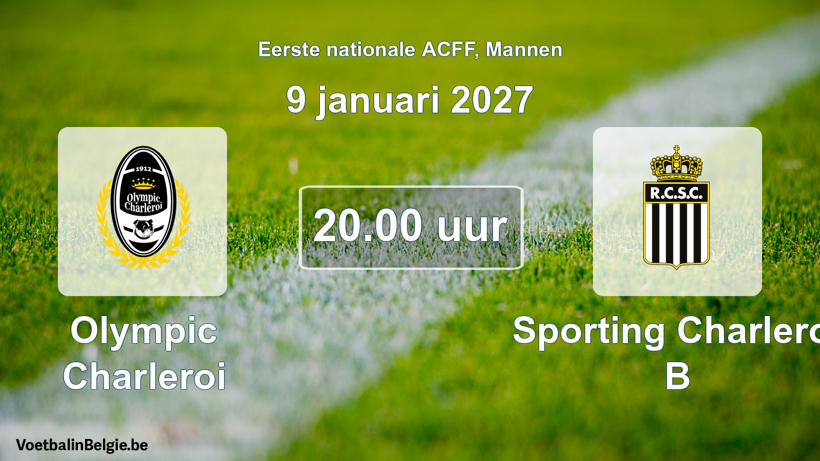 Geplande wedstrijd mannenvoetbal: Olympic Charleroi - Sporting Charleroi B (9 januari 2027)