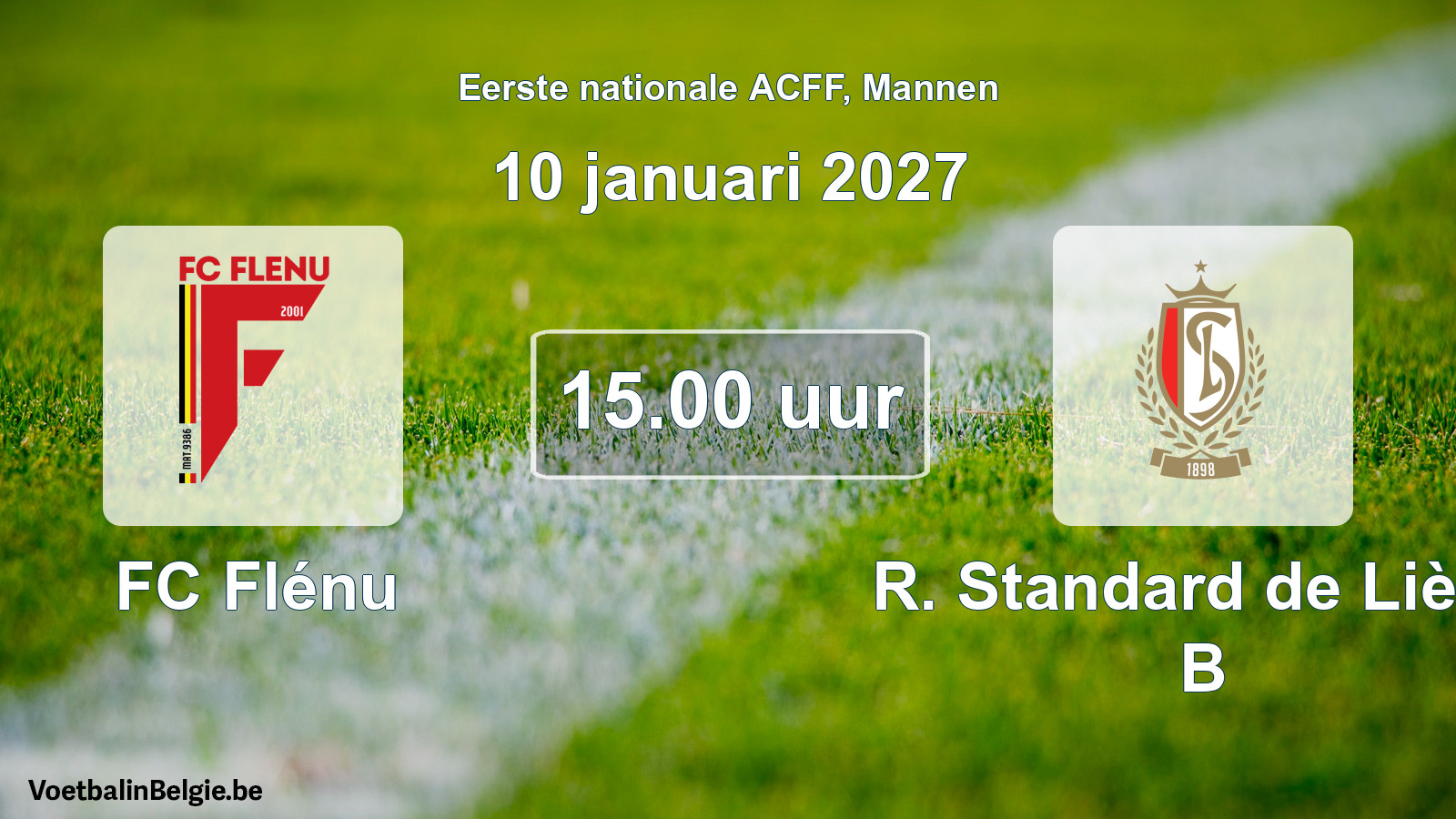 Geplande wedstrijd mannenvoetbal: FC Flénu - R. Standard de Liège B (10 januari 2027)