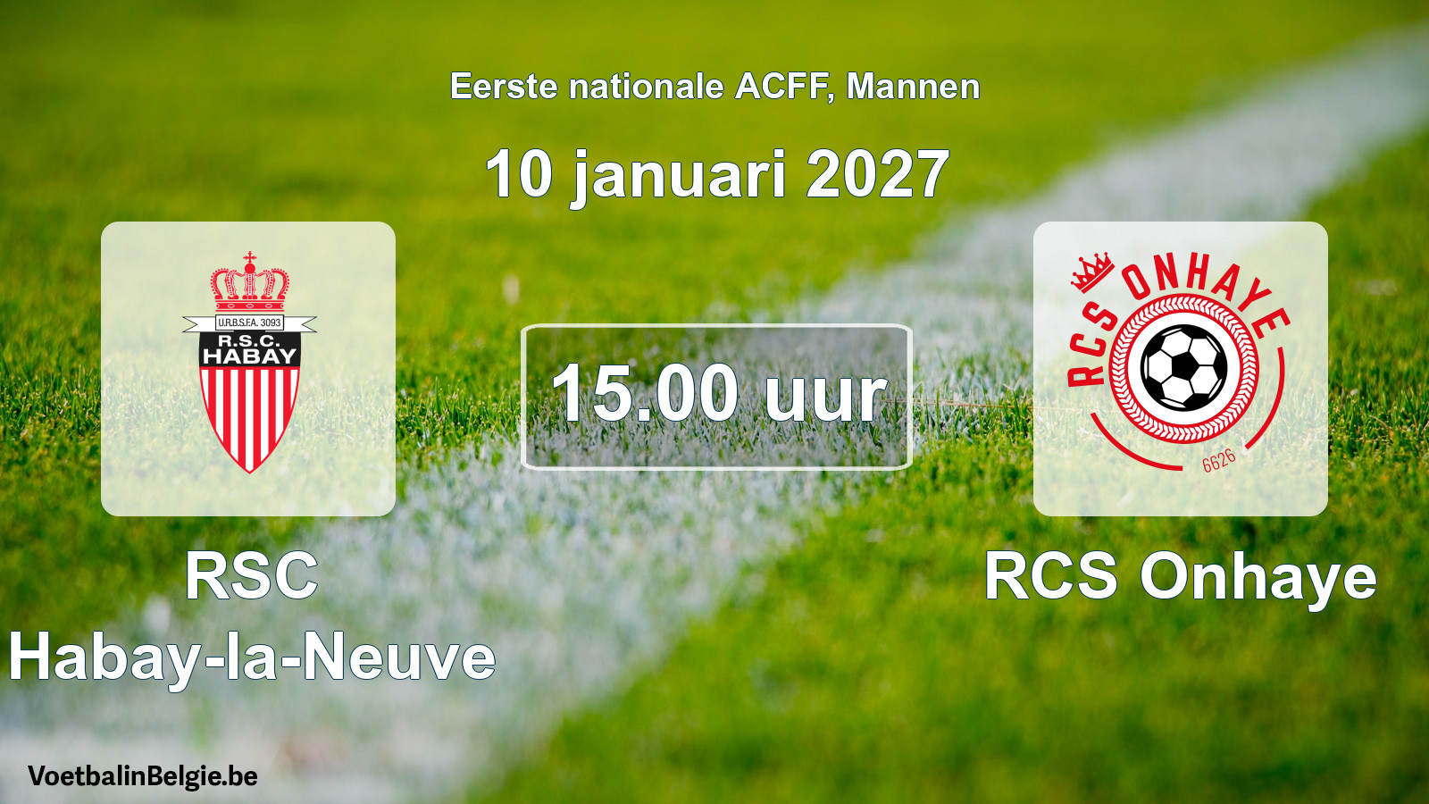 Geplande wedstrijd mannenvoetbal: RSC Habay-la-Neuve - RCS Onhaye (10 januari 2027)