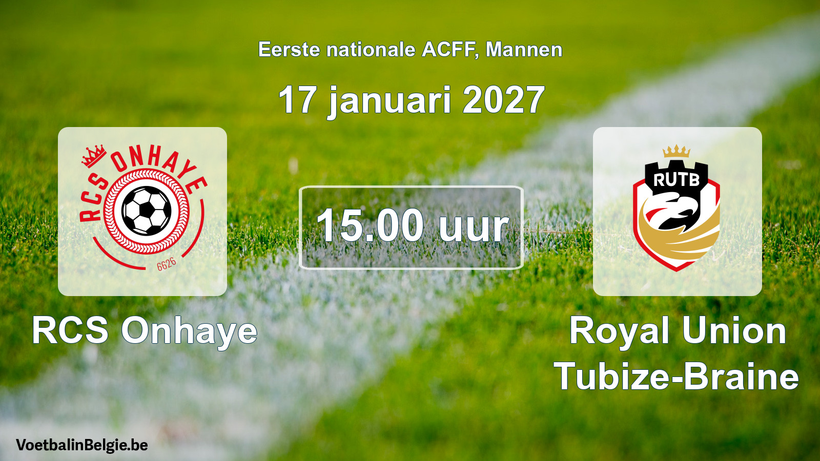 Geplande wedstrijd mannenvoetbal: RCS Onhaye - Royal Union Tubize-Braine (17 januari 2027)