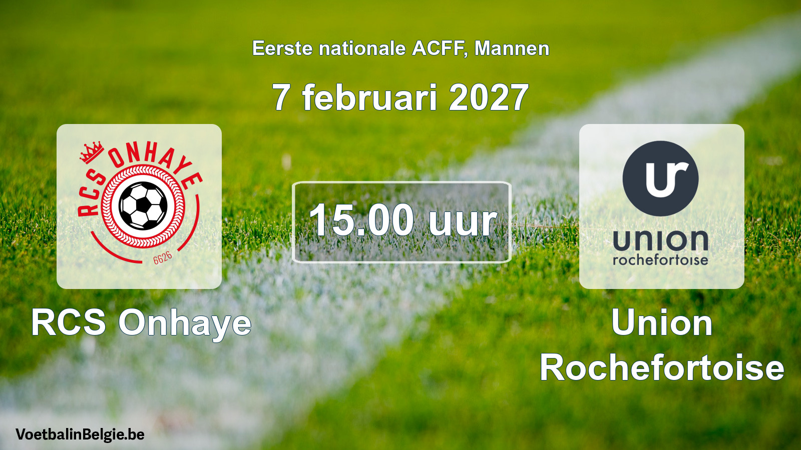 Geplande wedstrijd mannenvoetbal: RCS Onhaye - Union Rochefortoise (7 februari 2027)