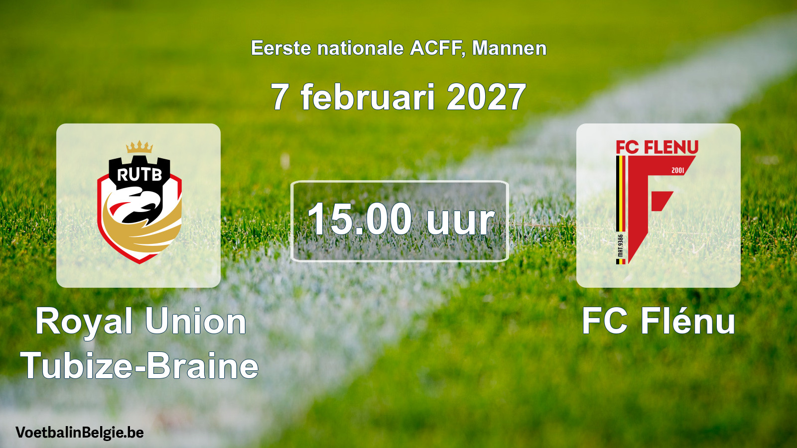 Geplande wedstrijd mannenvoetbal: Royal Union Tubize-Braine - FC Flénu (7 februari 2027)