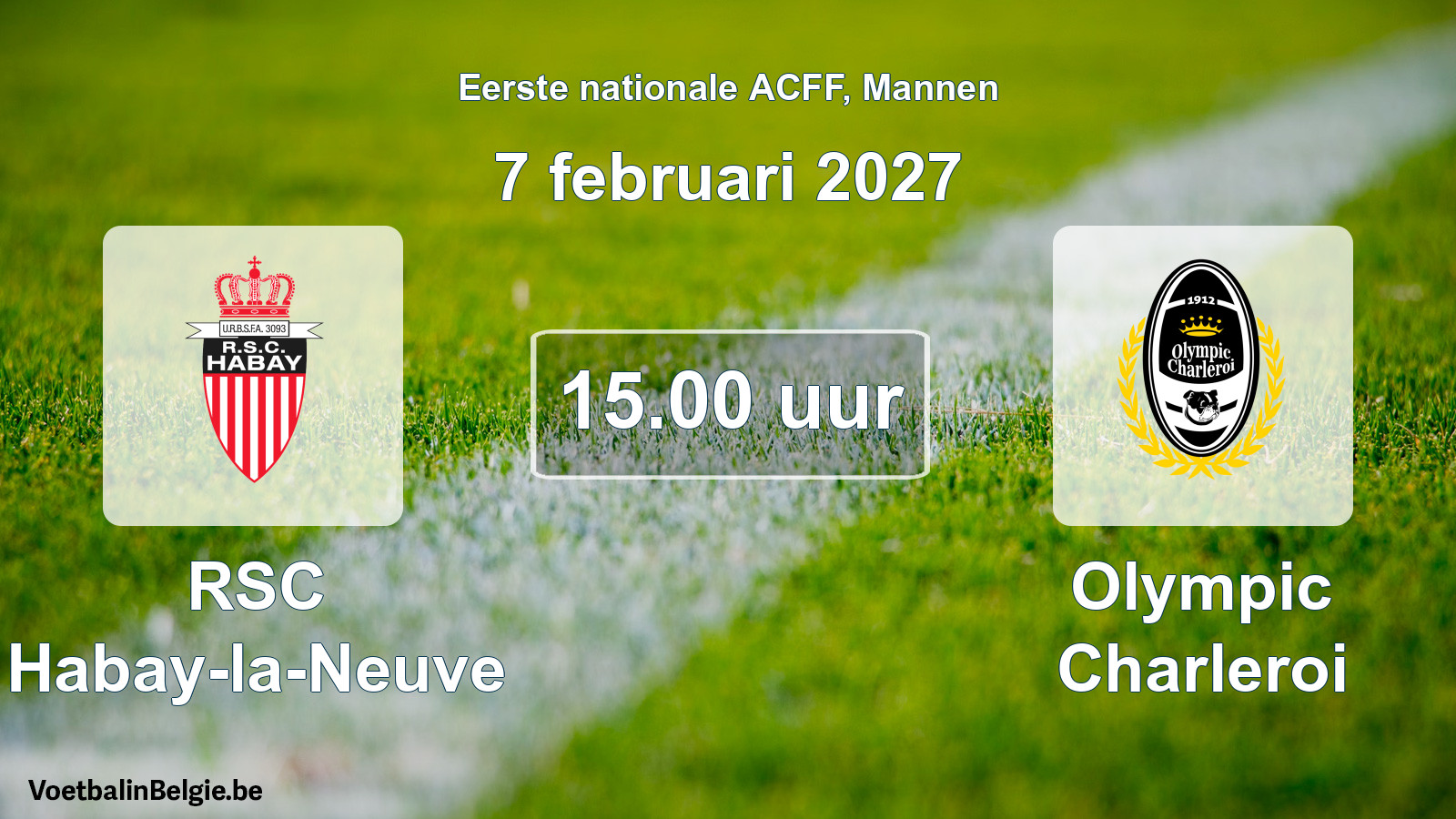 Geplande wedstrijd mannenvoetbal: RSC Habay-la-Neuve - Olympic Charleroi (7 februari 2027)