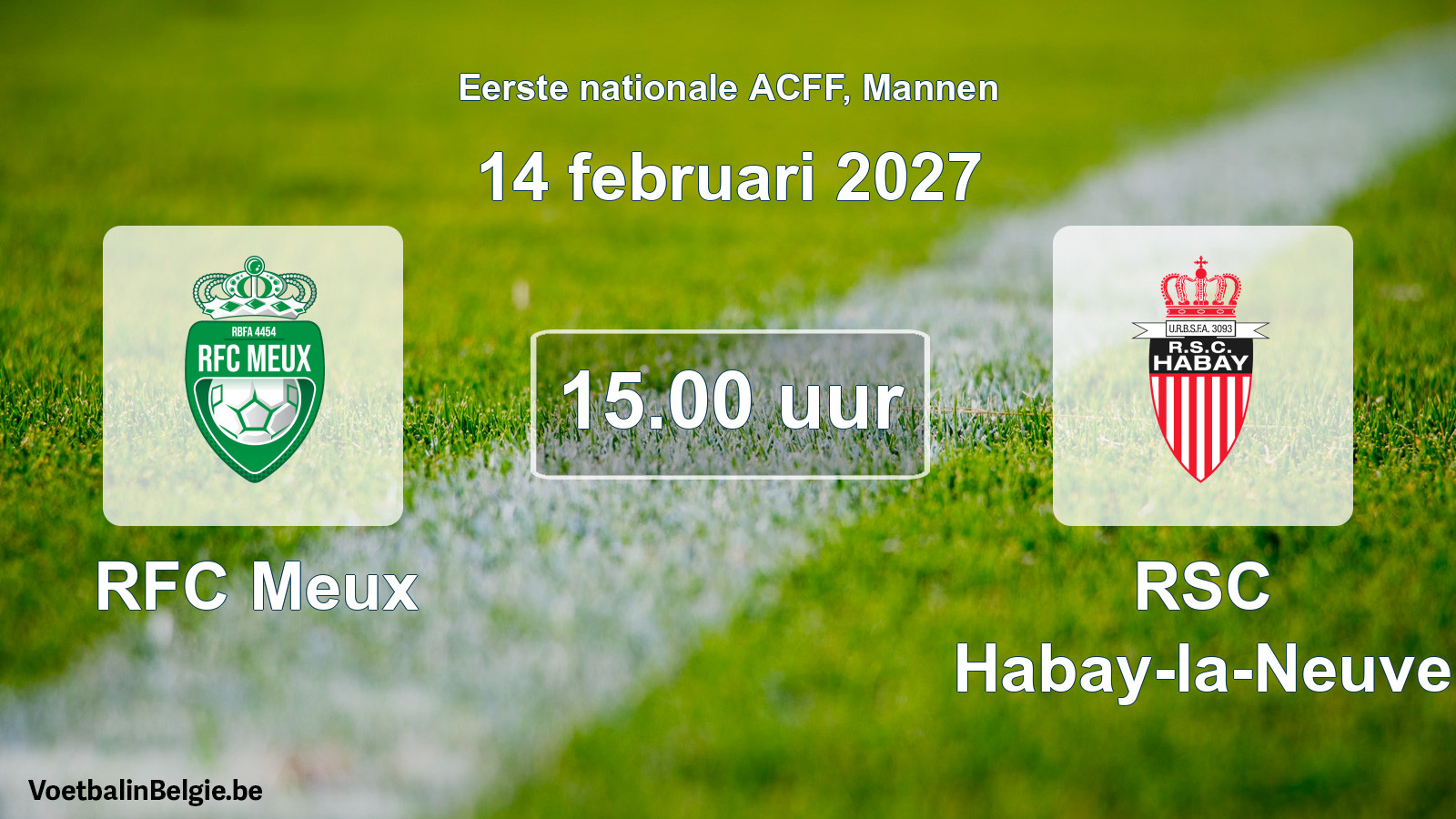 Geplande wedstrijd mannenvoetbal: RFC Meux - RSC Habay-la-Neuve (14 februari 2027)