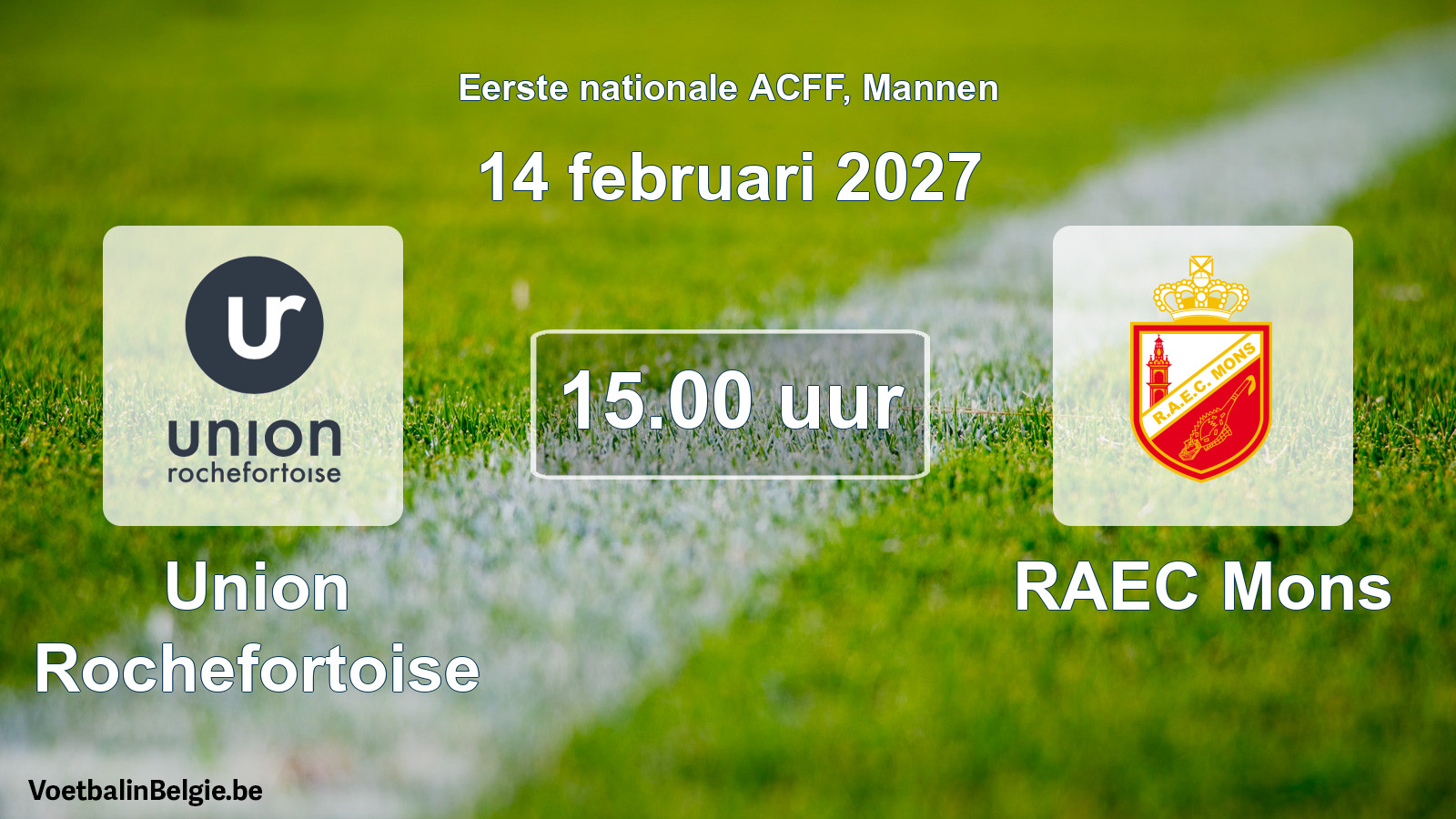 Geplande wedstrijd mannenvoetbal: Union Rochefortoise - RAEC Mons (14 februari 2027)
