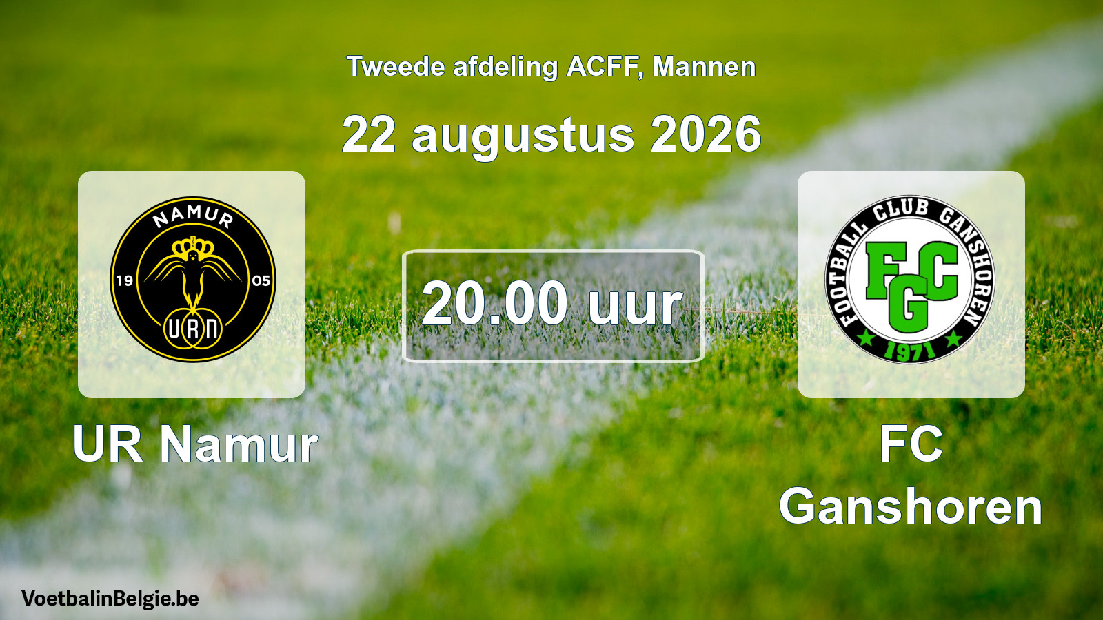 Geplande wedstrijd mannenvoetbal: UR Namur - FC Ganshoren (22 augustus 2026)