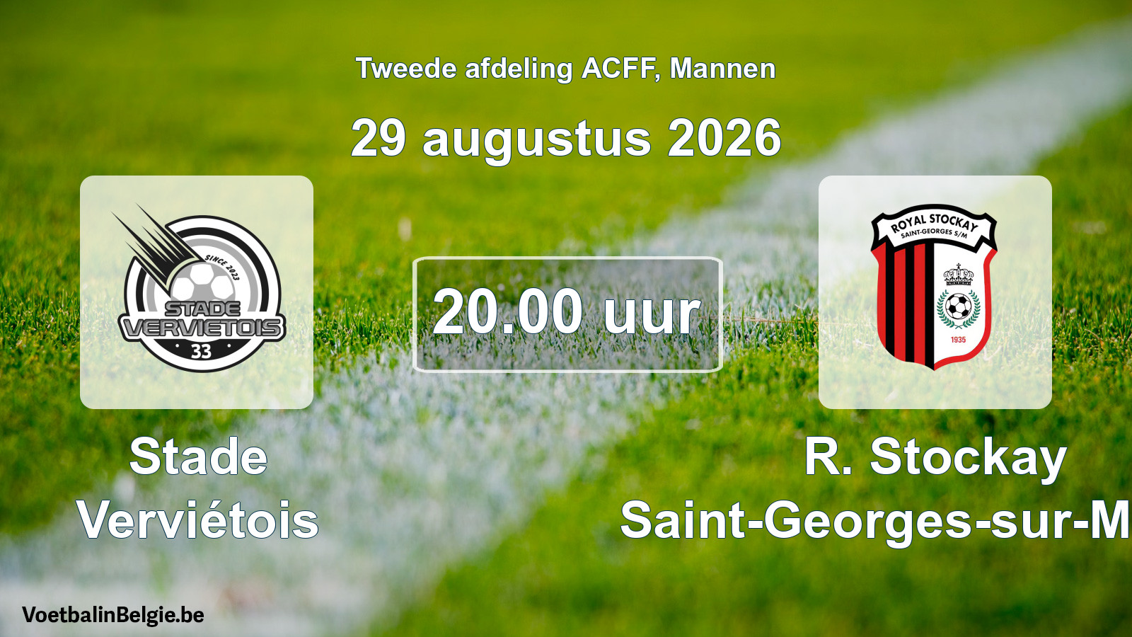 Geplande wedstrijd mannenvoetbal: Stade Verviétois - R. Stockay Saint-Georges-sur-Meuse (29 augustus 2026)