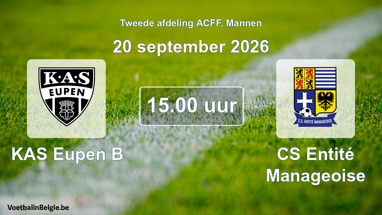 Geplantes Spiel männer-Fußball: KAS Eupen B - CS Entité Manageoise (20 September 2026)