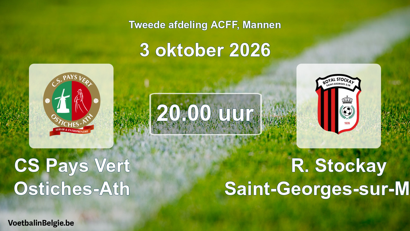 Geplande wedstrijd mannenvoetbal: CS Pays Vert Ostiches-Ath - R. Stockay Saint-Georges-sur-Meuse (3 oktober 2026)