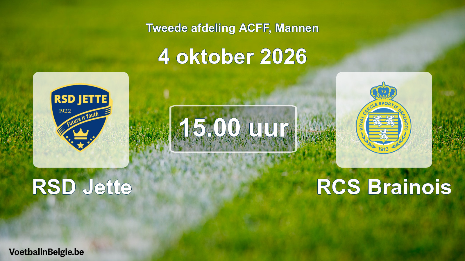 Geplande wedstrijd mannenvoetbal: RSD Jette - RCS Brainois (4 oktober 2026)