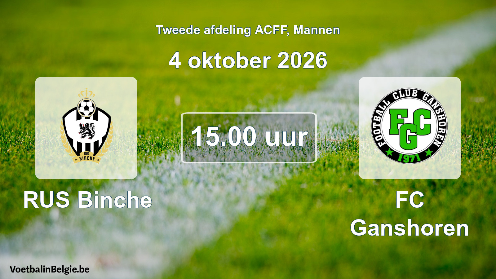 Geplande wedstrijd mannenvoetbal: RUS Binche - FC Ganshoren (4 oktober 2026)