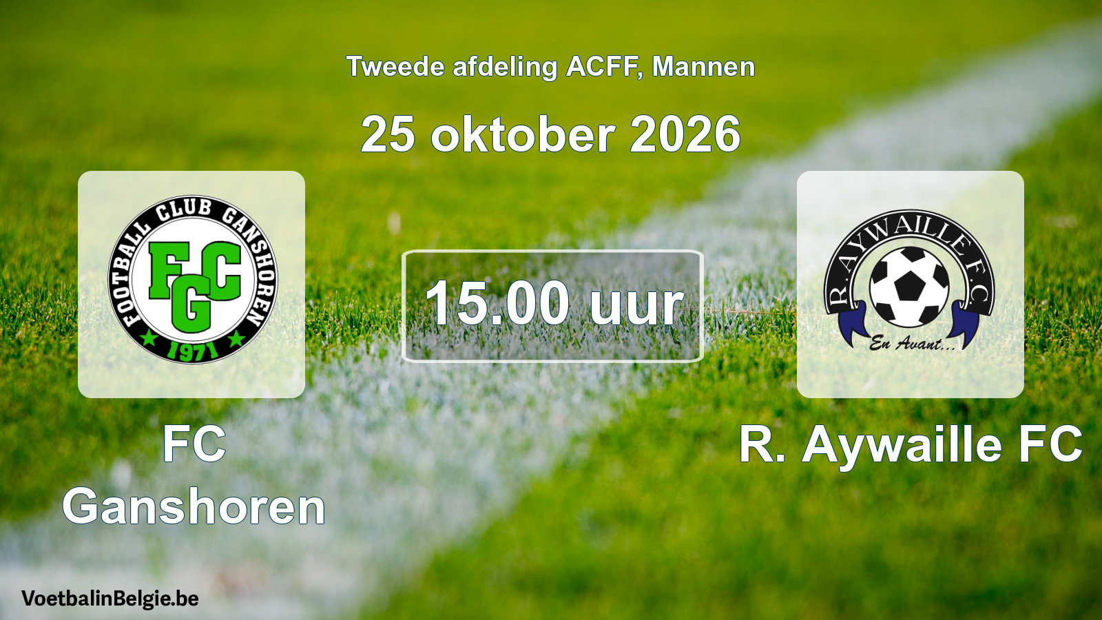 Geplande wedstrijd mannenvoetbal: FC Ganshoren - R. Aywaille FC (25 oktober 2026)