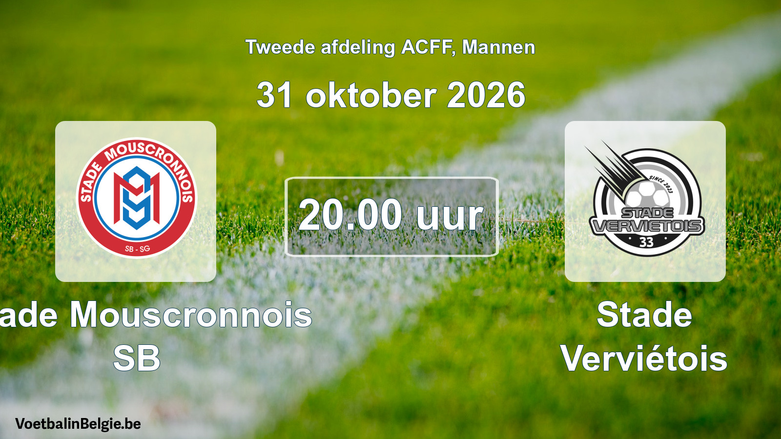 Geplande wedstrijd mannenvoetbal: Stade Mouscronnois SB - Stade Verviétois (31 oktober 2026)