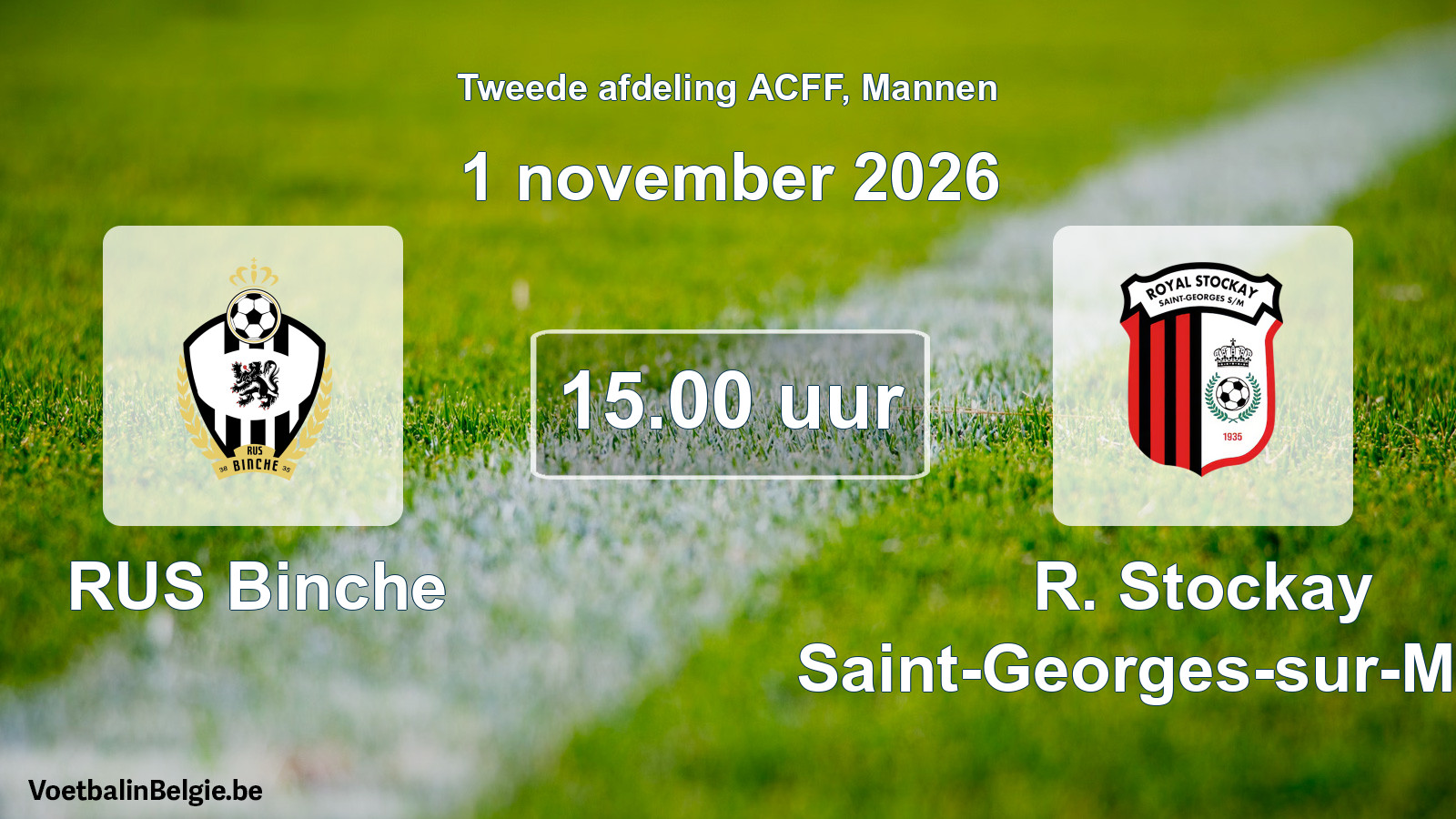 Geplande wedstrijd mannenvoetbal: RUS Binche - R. Stockay Saint-Georges-sur-Meuse (1 november 2026)