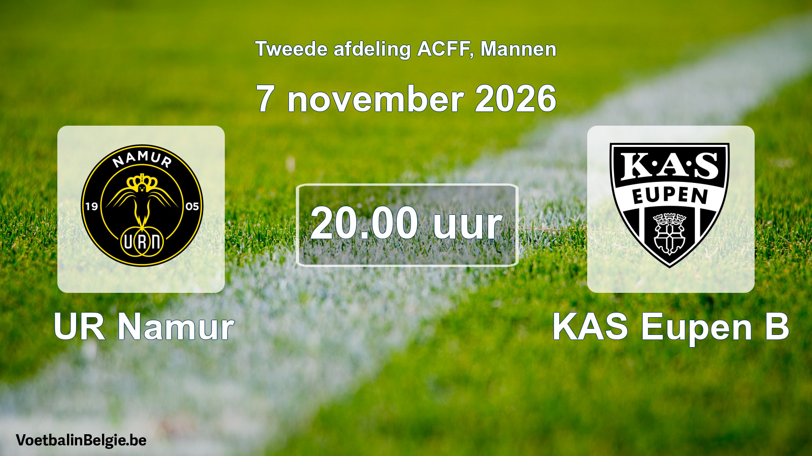 Geplande wedstrijd mannenvoetbal: UR Namur - KAS Eupen B (7 november 2026)