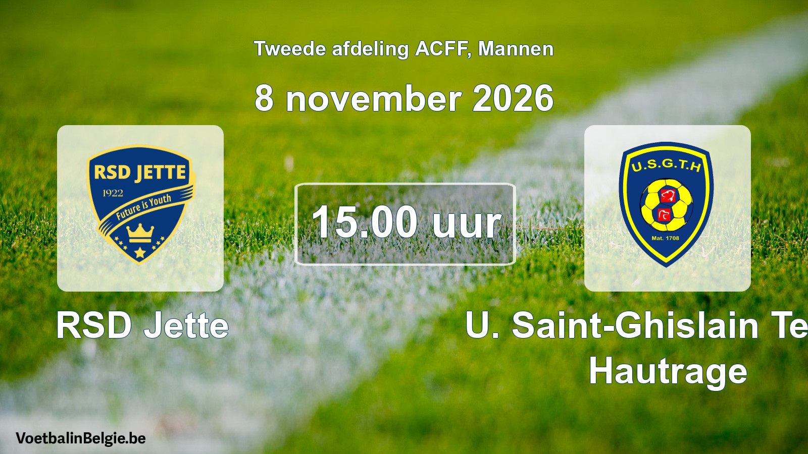 Geplande wedstrijd mannenvoetbal: RSD Jette - U. Saint-Ghislain Tertre Hautrage (8 november 2026)
