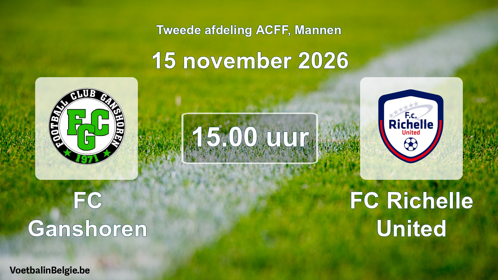 Geplande wedstrijd mannenvoetbal: FC Ganshoren - FC Richelle United (15 november 2026)