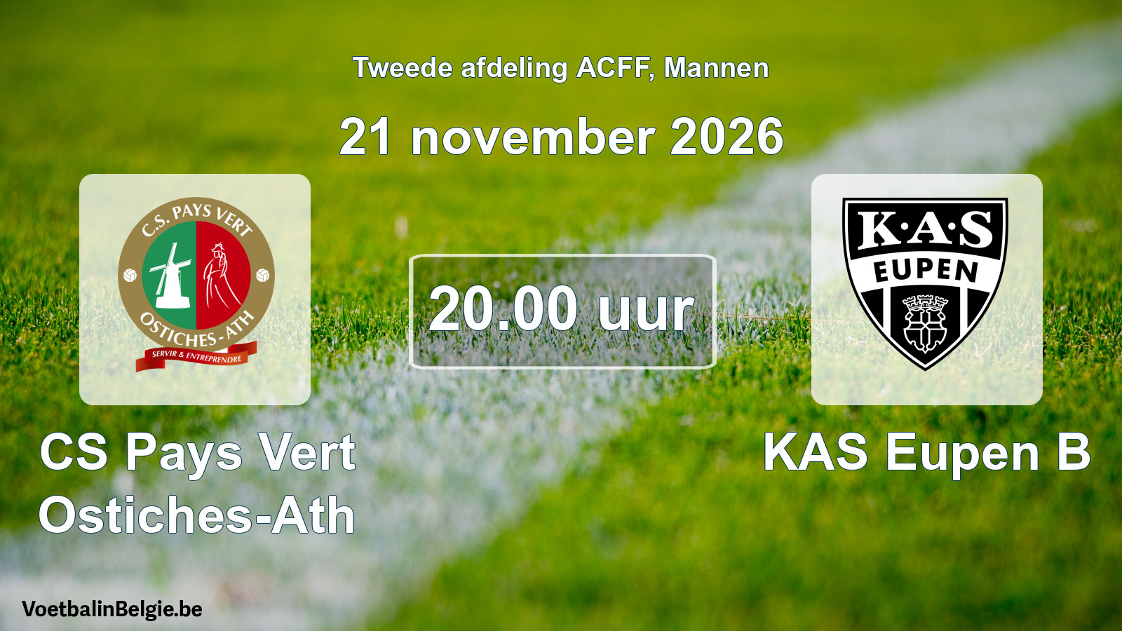 Geplande wedstrijd mannenvoetbal: CS Pays Vert Ostiches-Ath - KAS Eupen B (21 november 2026)