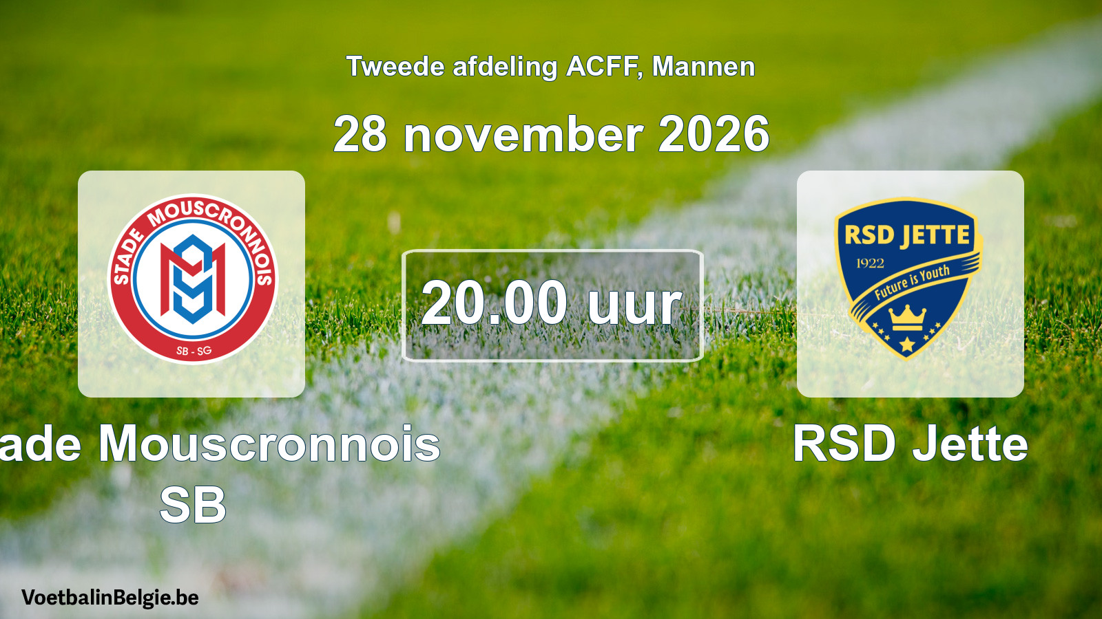 Geplande wedstrijd mannenvoetbal: Stade Mouscronnois SB - RSD Jette (28 november 2026)