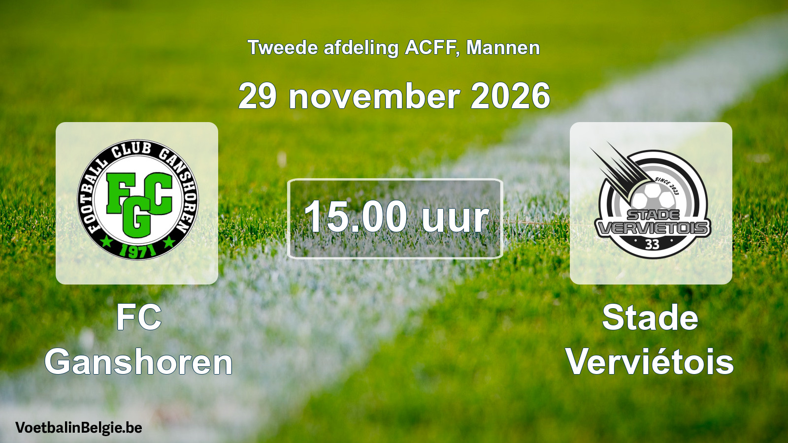 Geplande wedstrijd mannenvoetbal: FC Ganshoren - Stade Verviétois (29 november 2026)