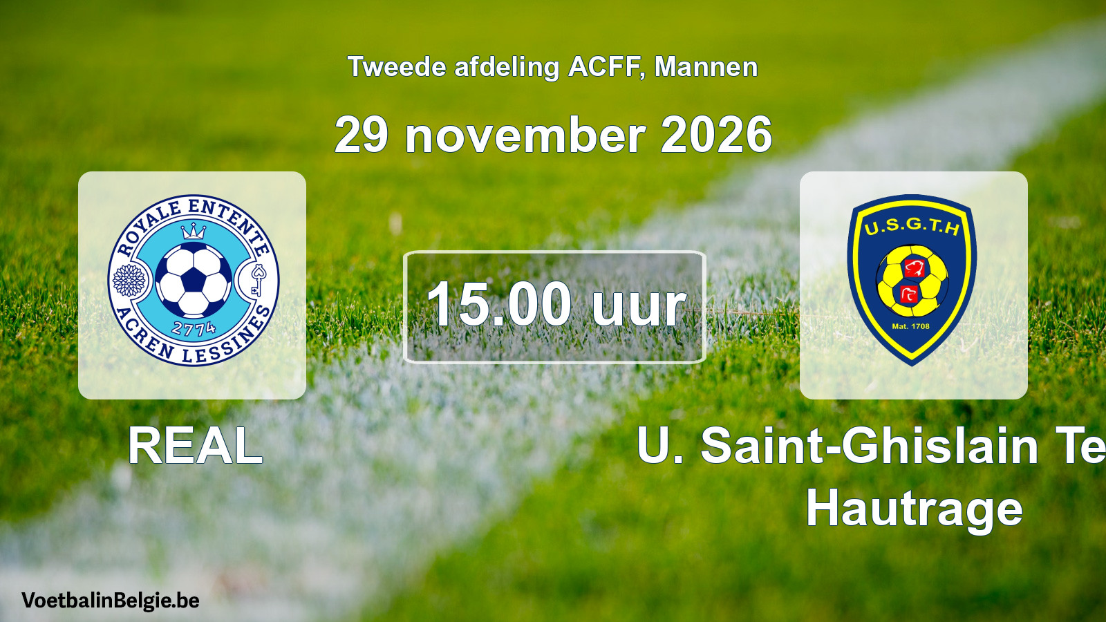 Geplande wedstrijd mannenvoetbal: REAL - U. Saint-Ghislain Tertre Hautrage (29 november 2026)