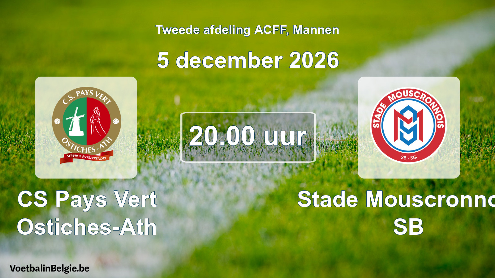 Geplande wedstrijd mannenvoetbal: CS Pays Vert Ostiches-Ath - Stade Mouscronnois SB (5 december 2026)