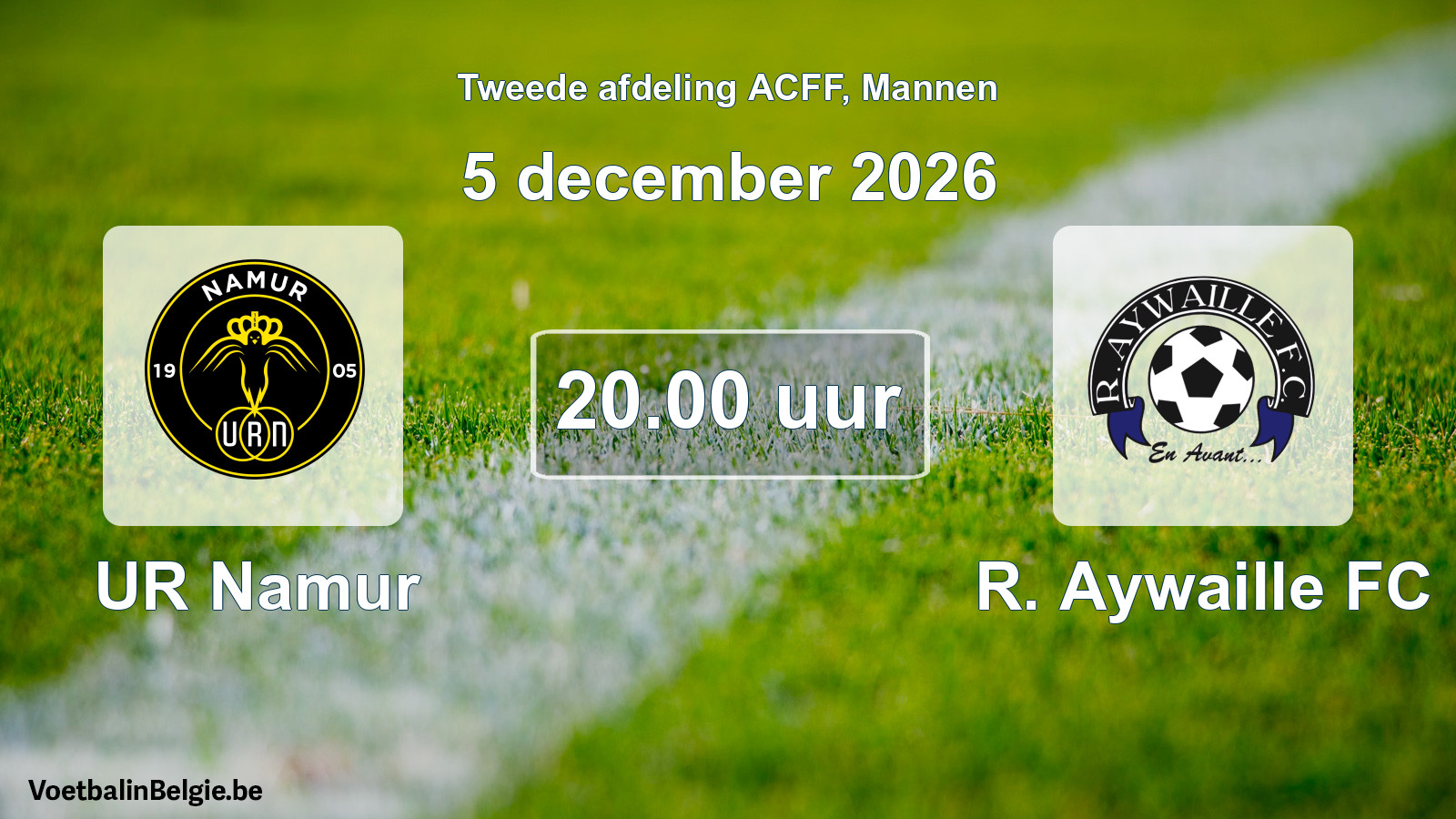 Geplande wedstrijd mannenvoetbal: UR Namur - R. Aywaille FC (5 december 2026)