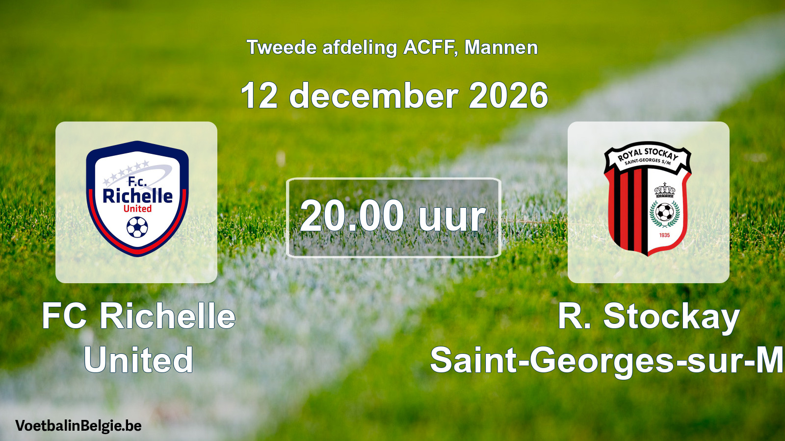 Geplande wedstrijd mannenvoetbal: FC Richelle United - R. Stockay Saint-Georges-sur-Meuse (12 december 2026)