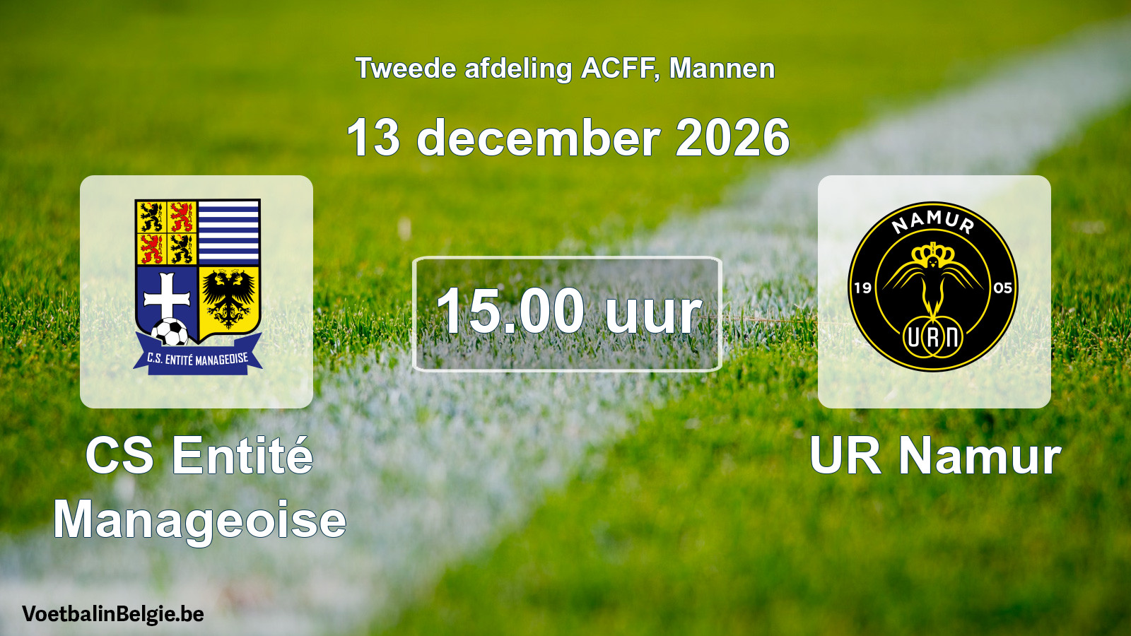 Geplande wedstrijd mannenvoetbal: CS Entité Manageoise - UR Namur (13 december 2026)