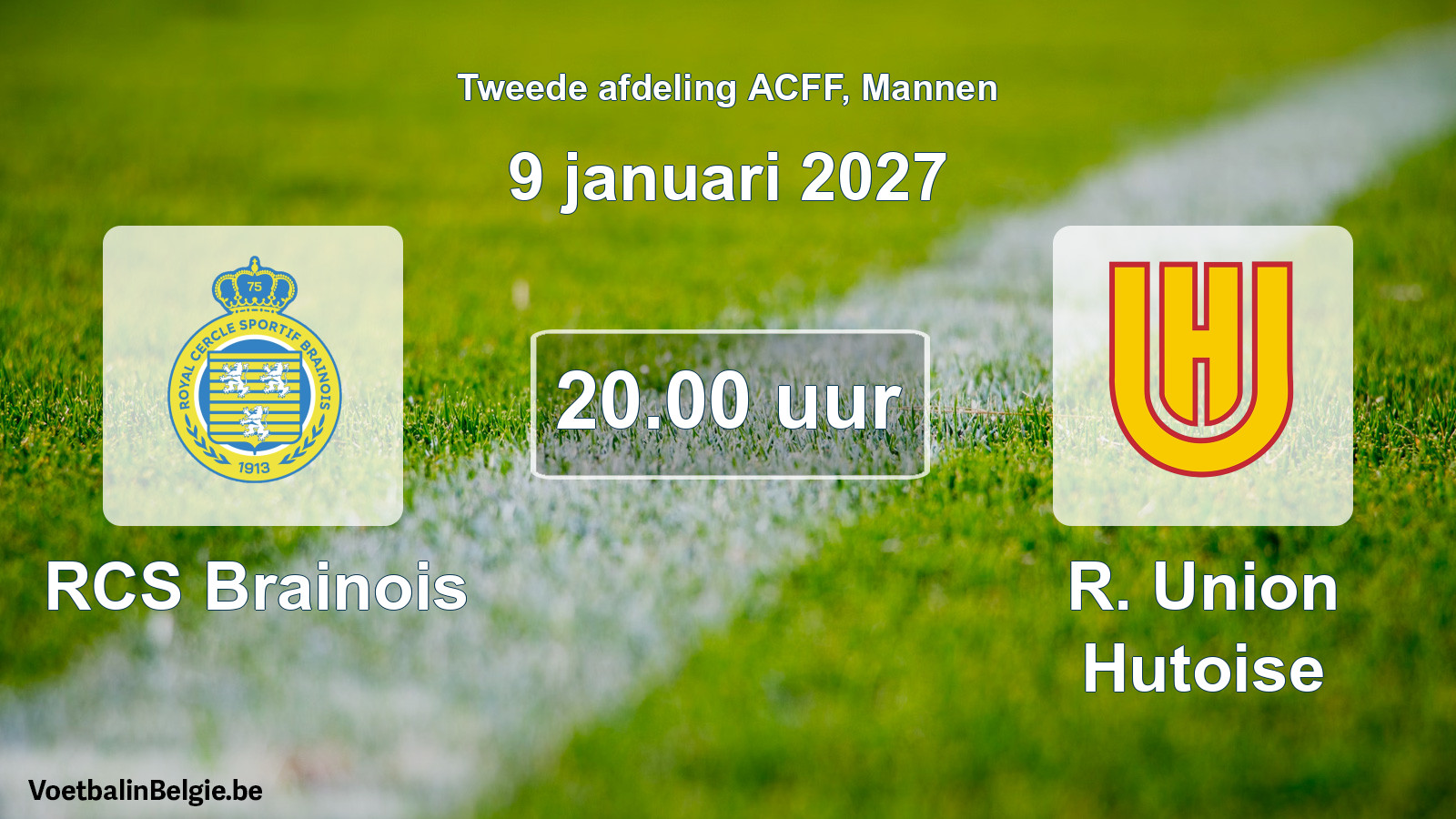 Geplande wedstrijd mannenvoetbal: RCS Brainois - R. Union Hutoise (9 januari 2027)