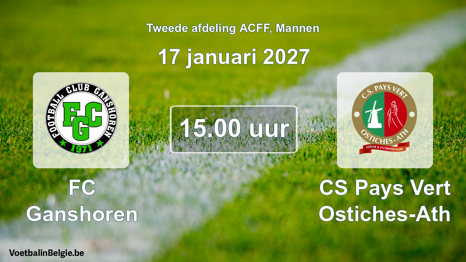 Geplande wedstrijd mannenvoetbal: FC Ganshoren - CS Pays Vert Ostiches-Ath (17 januari 2027)