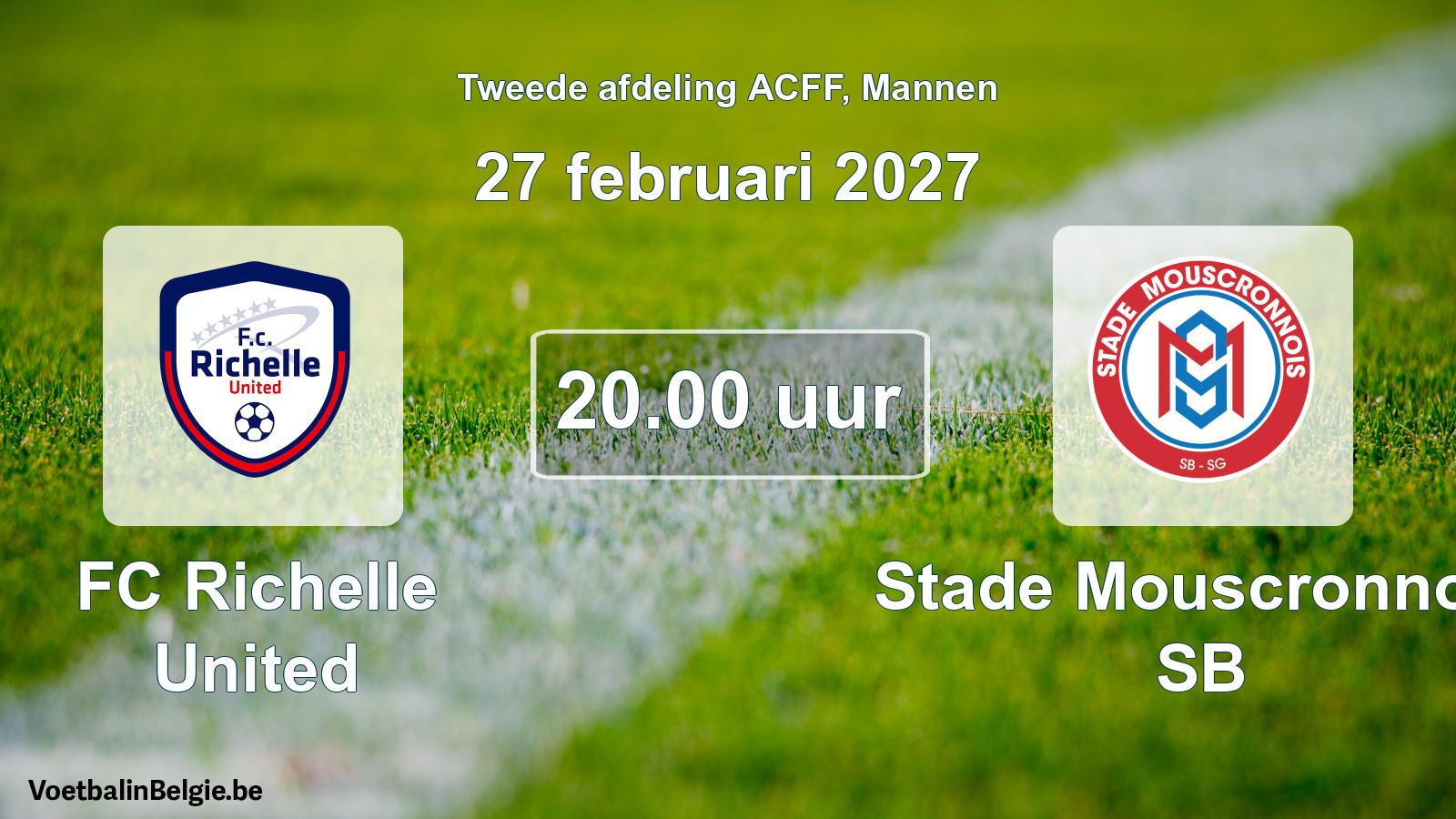 Geplande wedstrijd mannenvoetbal: FC Richelle United - Stade Mouscronnois SB (27 februari 2027)