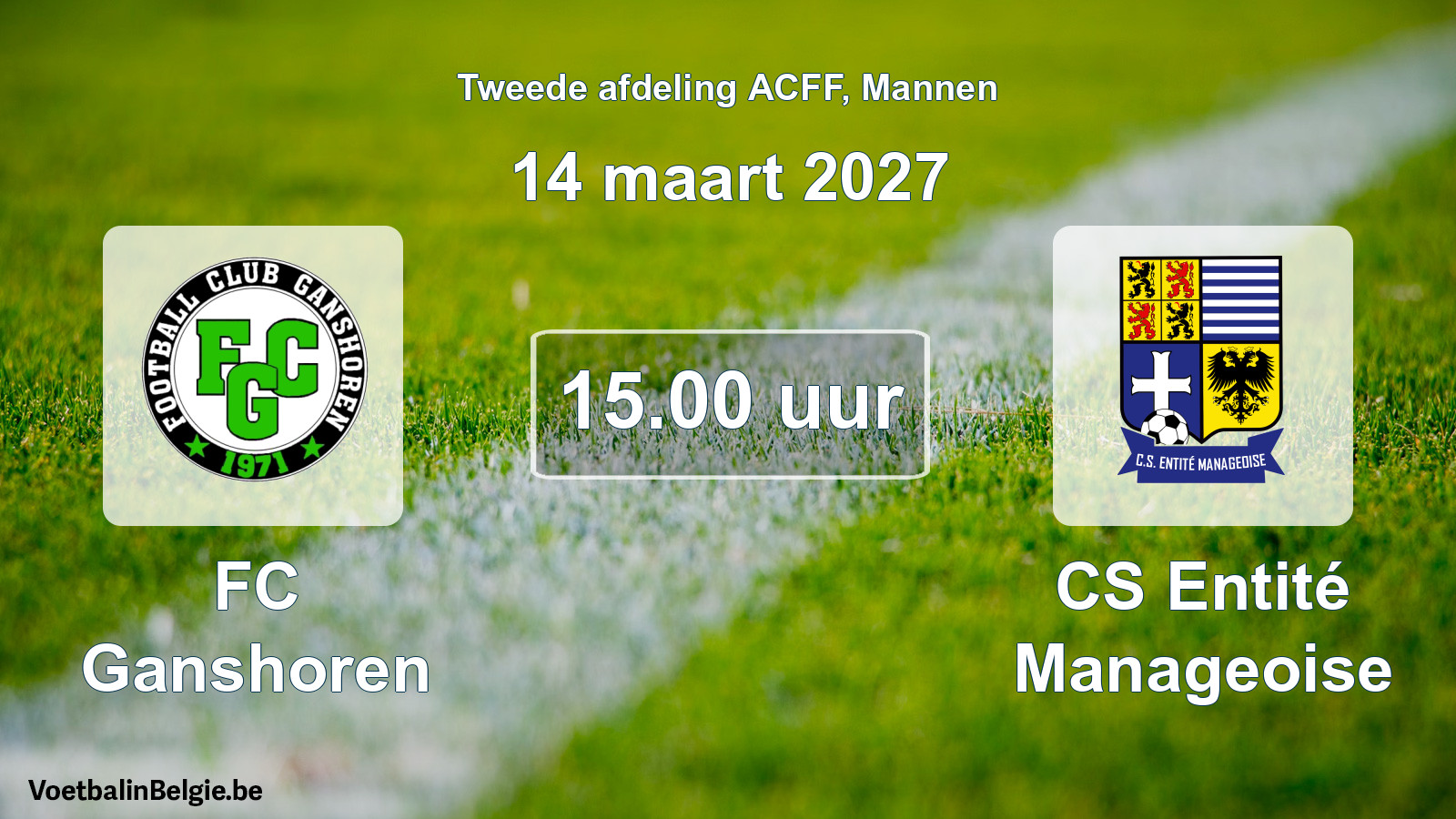 Geplande wedstrijd mannenvoetbal: FC Ganshoren - CS Entité Manageoise (14 maart 2027)