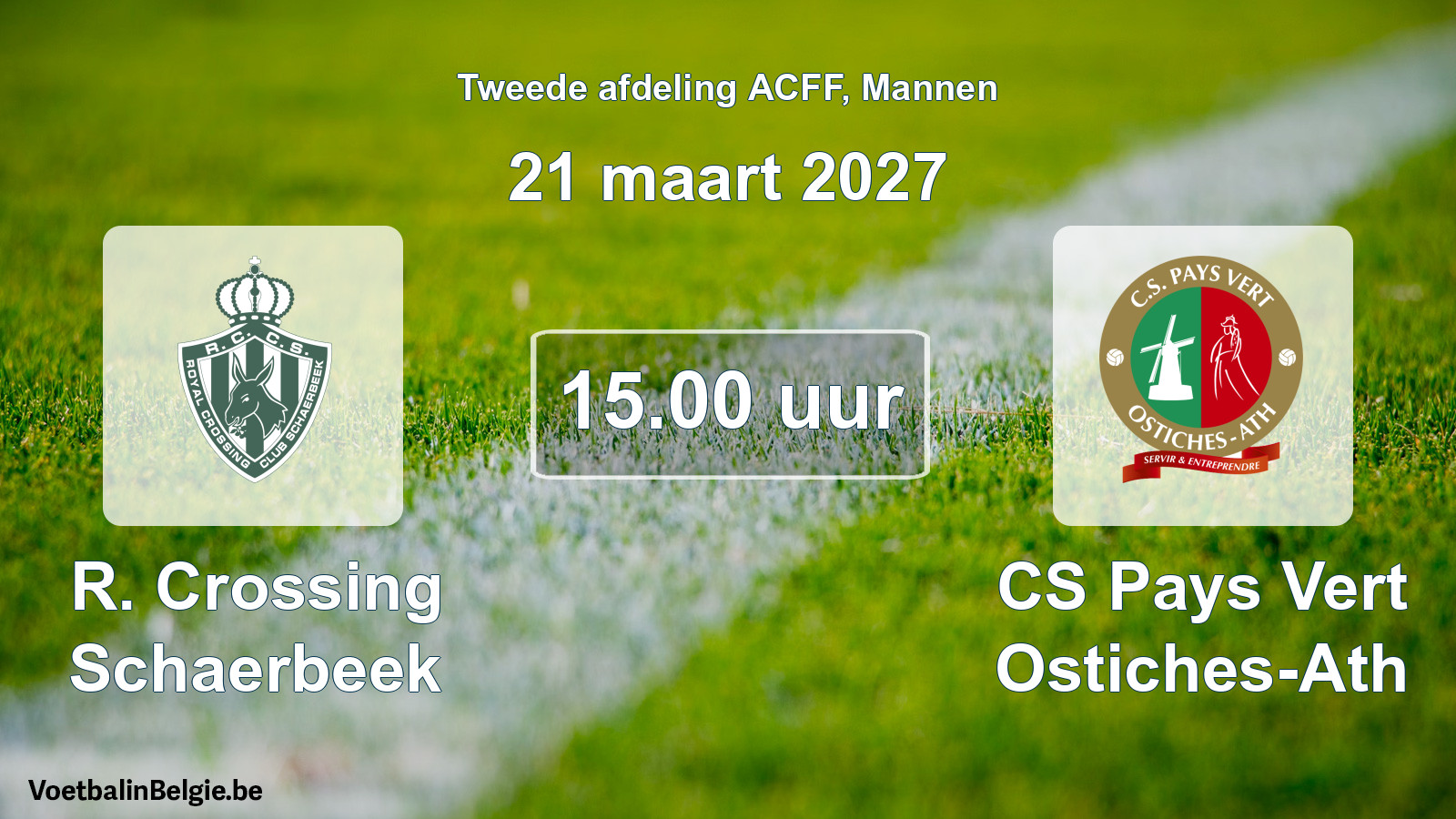 Geplande wedstrijd mannenvoetbal: R. Crossing Schaerbeek - CS Pays Vert Ostiches-Ath (21 maart 2027)