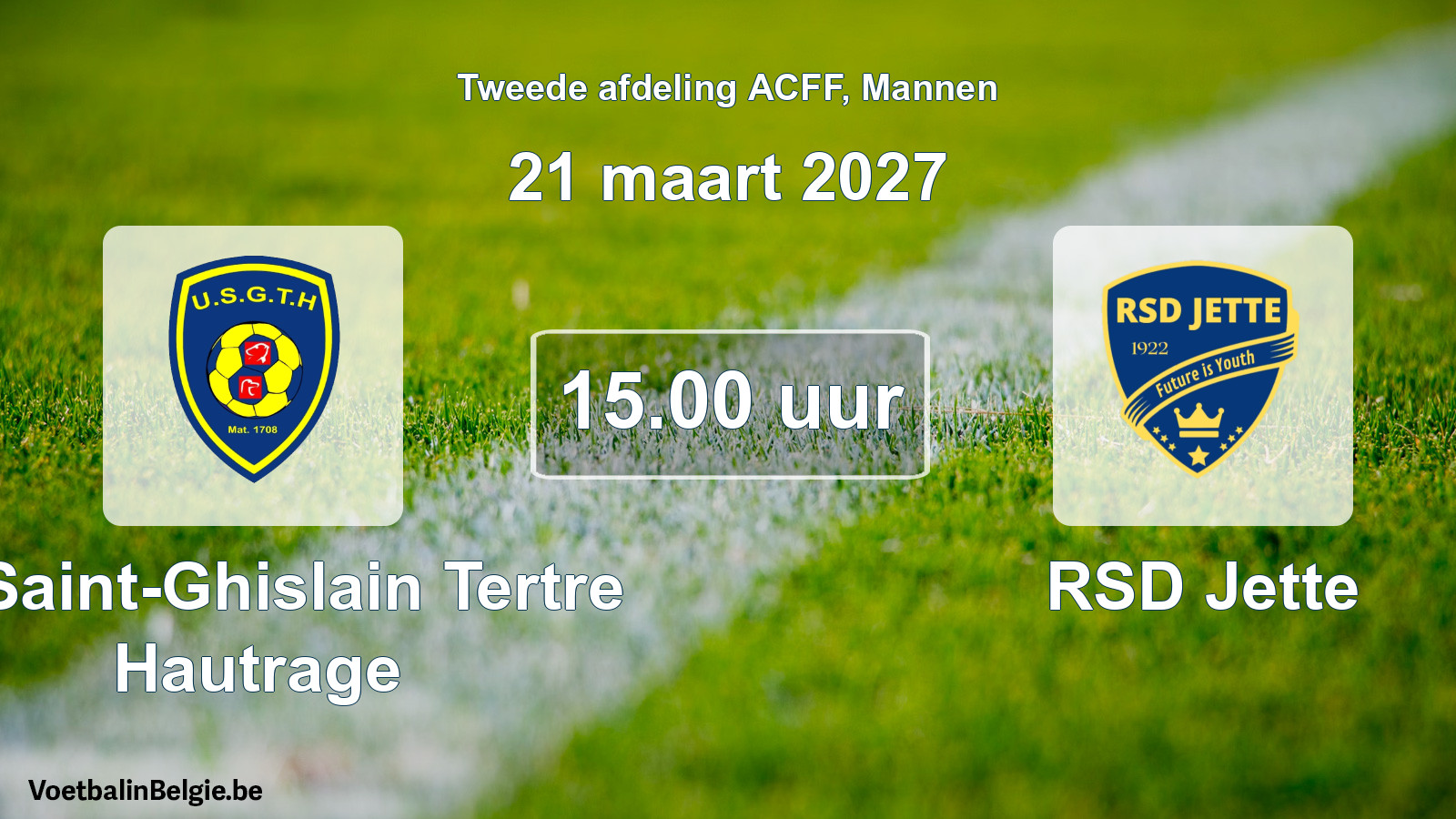 Geplande wedstrijd mannenvoetbal: U. Saint-Ghislain Tertre Hautrage - RSD Jette (21 maart 2027)