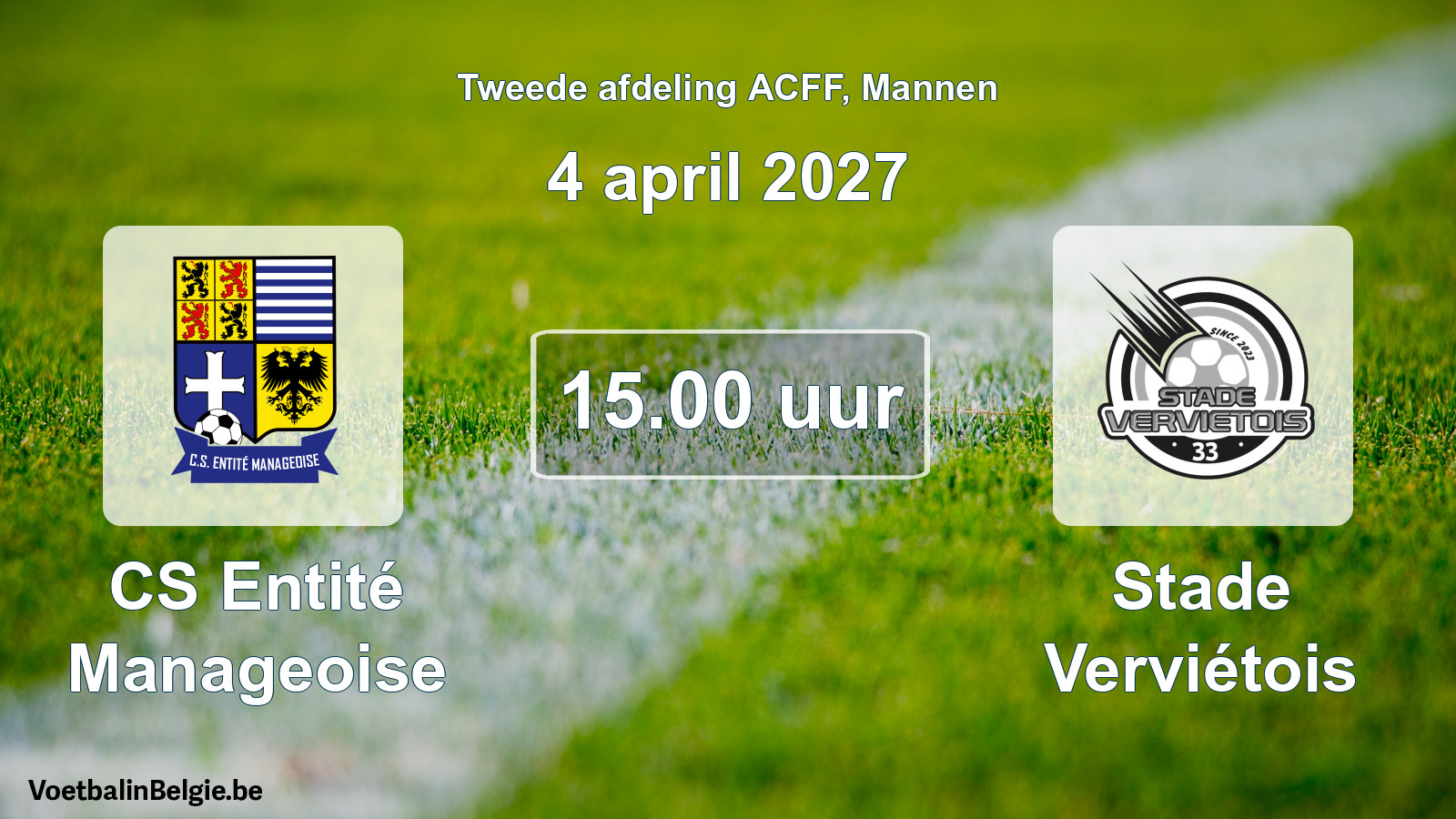 Geplande wedstrijd mannenvoetbal: CS Entité Manageoise - Stade Verviétois (4 april 2027)