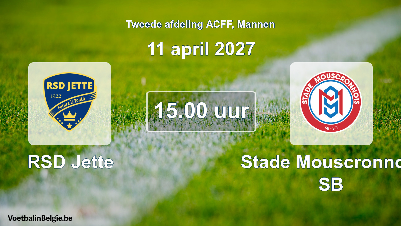 Geplande wedstrijd mannenvoetbal: RSD Jette - Stade Mouscronnois SB (11 april 2027)