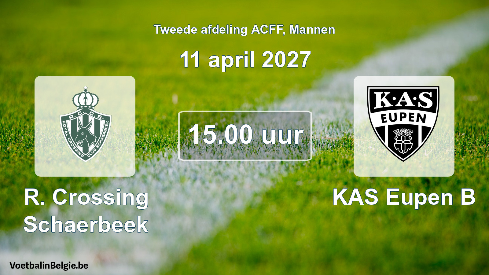 Geplande wedstrijd mannenvoetbal: R. Crossing Schaerbeek - KAS Eupen B (11 april 2027)
