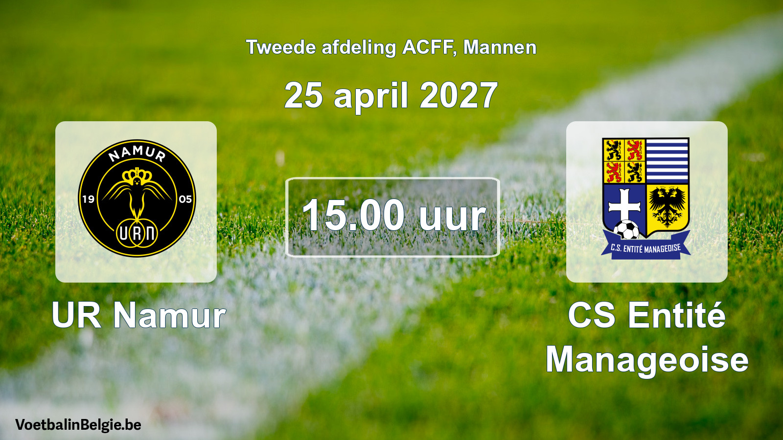 Geplande wedstrijd mannenvoetbal: UR Namur - CS Entité Manageoise (25 april 2027)