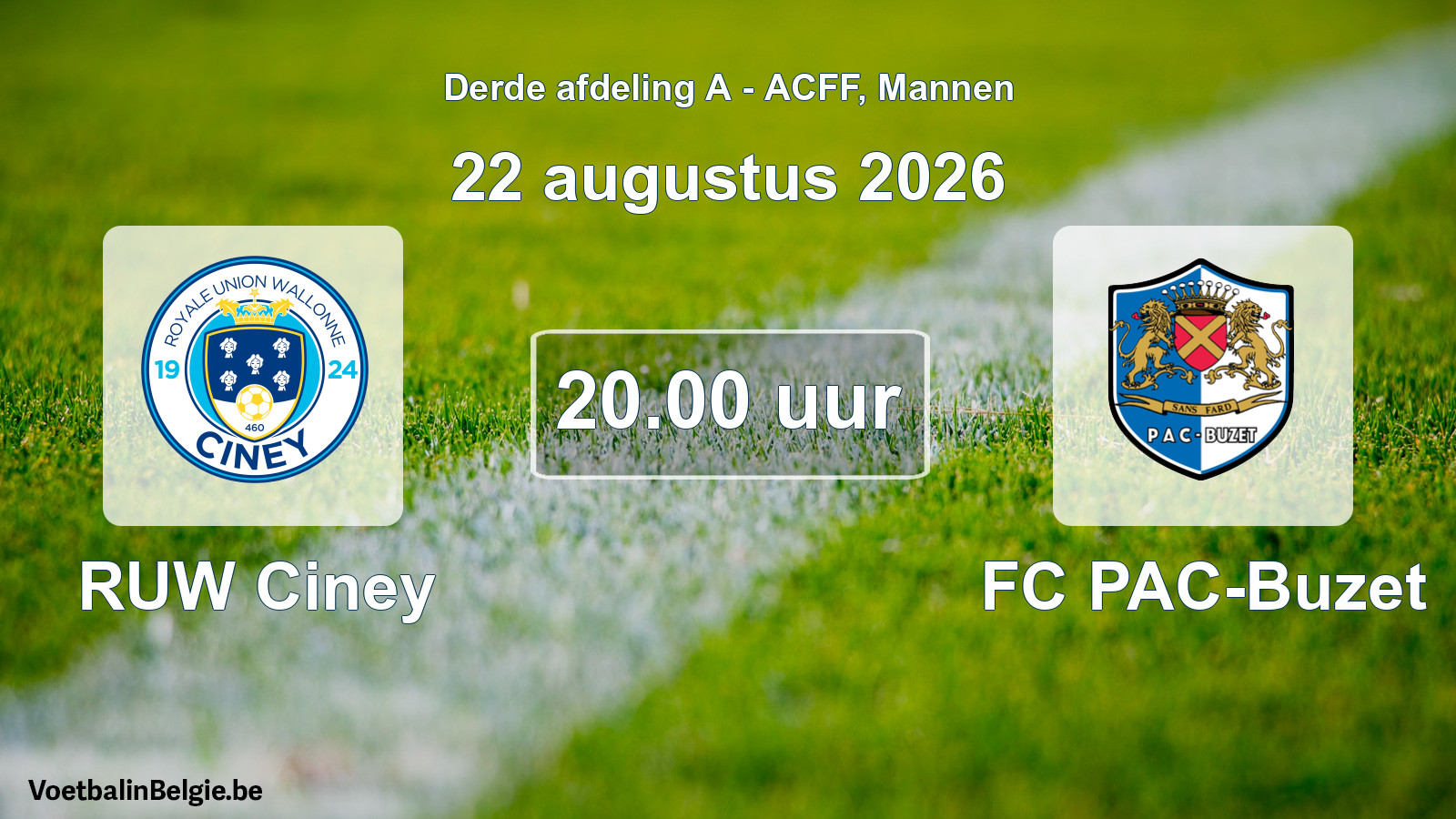 Geplande wedstrijd mannenvoetbal: RUW Ciney - FC PAC-Buzet (22 augustus 2026)