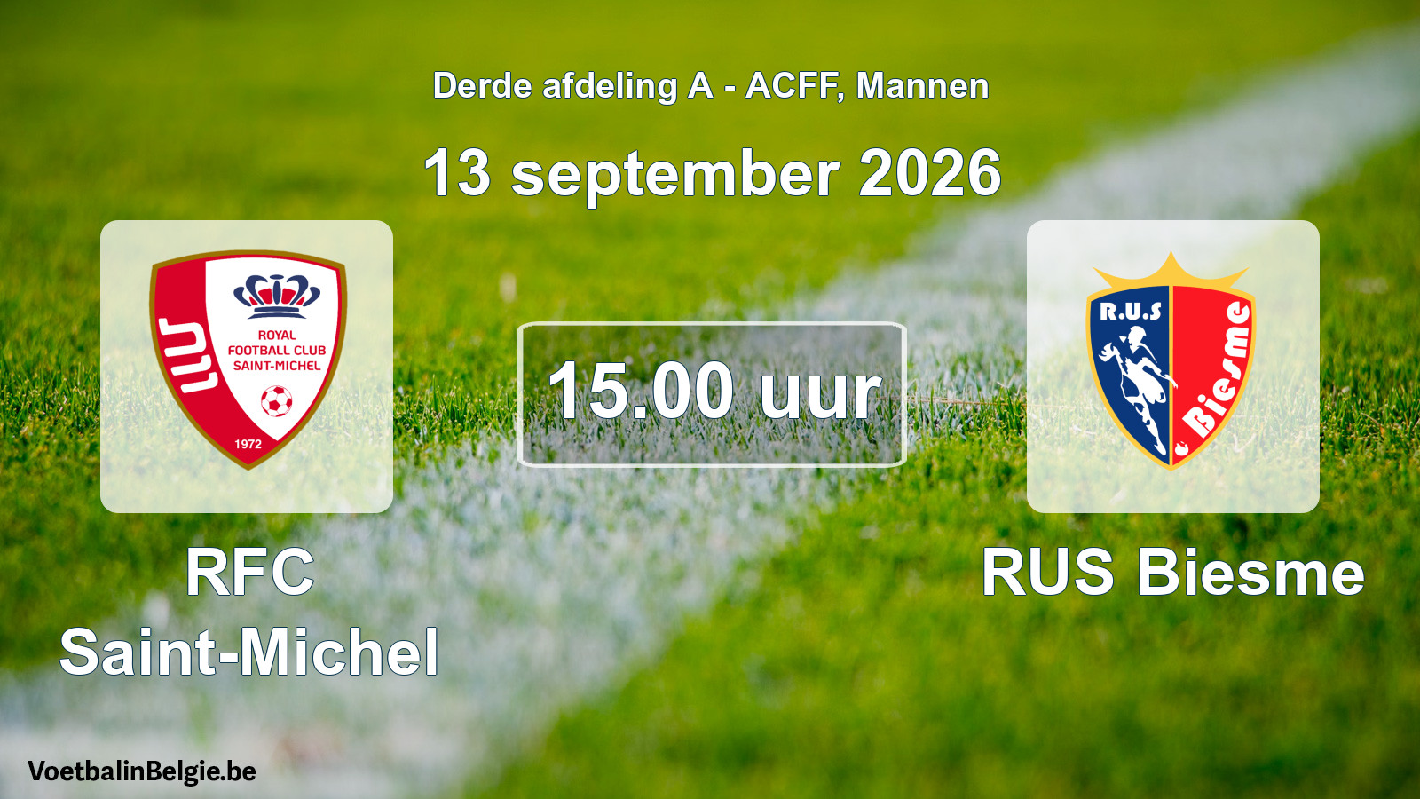 Geplande wedstrijd mannenvoetbal: RFC Saint-Michel - RUS Biesme (13 september 2026)