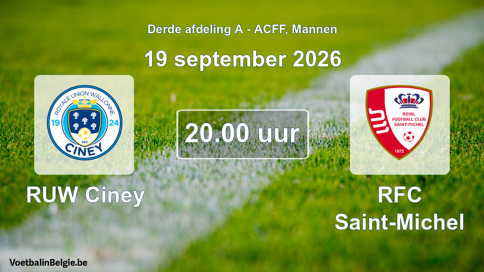 Geplande wedstrijd mannenvoetbal: RUW Ciney - RFC Saint-Michel (19 september 2026)
